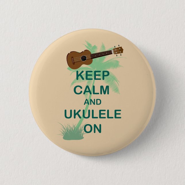 Keep Calm and Ukulele On Unique Fun Print 6 Cm Round Badge (Front)