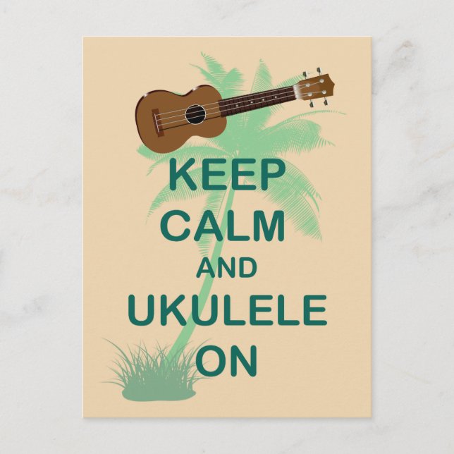 Keep Calm and Ukulele On Unique Fun Print Postcard (Front)
