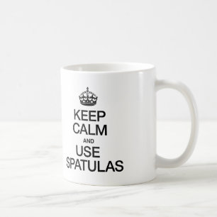 KEEP CALM AND USE SPATULAS COFFEE MUG