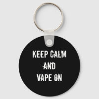 Keep Calm and Vape On