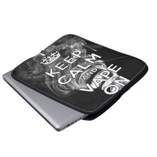 Keep Calm And Vape On Laptop Sleeve