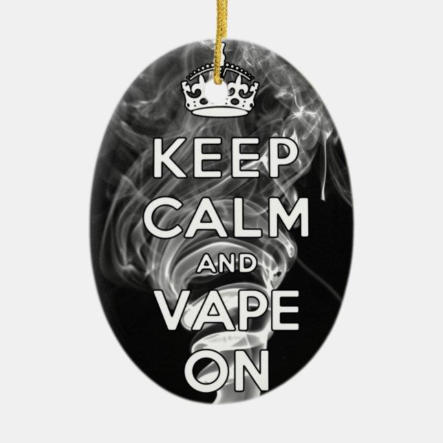 Keep Calm And Vape On Ornament (Front)