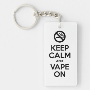 Keep Calm and Vape On ~ Self Motivational Key Ring