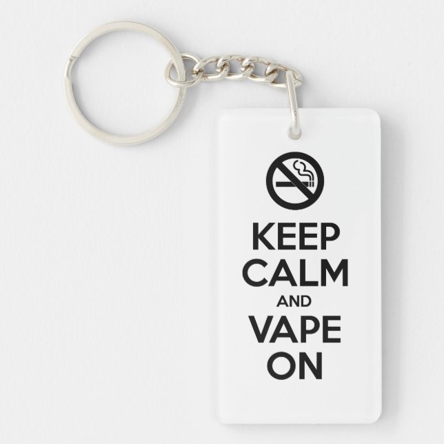 Keep Calm and Vape On ~ Self Motivational Key Ring (Front)