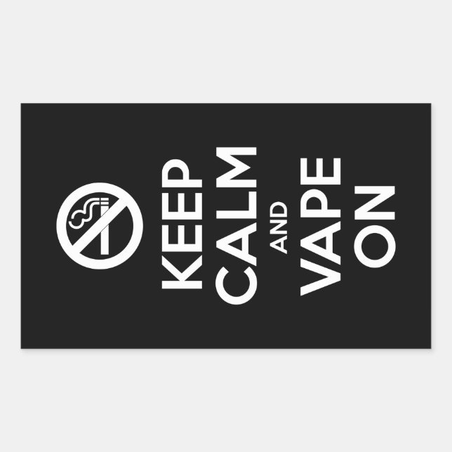 Keep Calm and Vape On ~ Self Motivational Rectangular Sticker (Front)