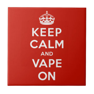 Keep Calm and Vape On Tile