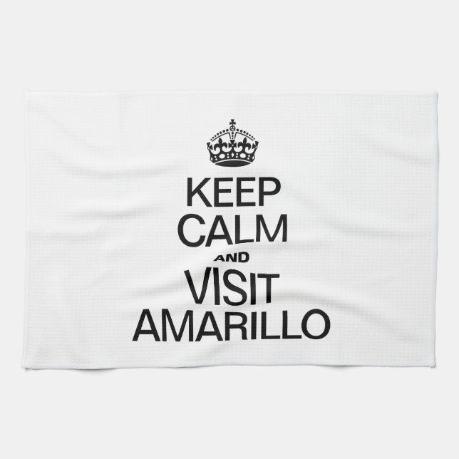 KEEP CALM AND VISIT AMARILLO TEA TOWEL (Horizontal)