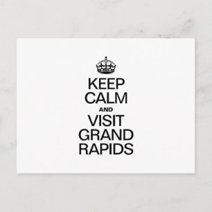 KEEP CALM AND VISIT GRAND RAPIDS POSTCARD