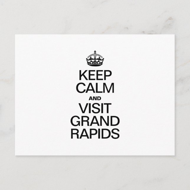 KEEP CALM AND VISIT GRAND RAPIDS POSTCARD (Front)