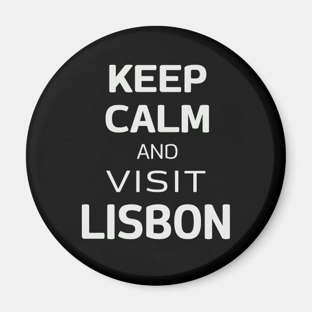 Keep calm and visit Lisbon Magnet (Front)