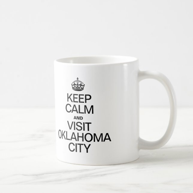 KEEP CALM AND VISIT OKLAHOMA CITY COFFEE MUG (Right)
