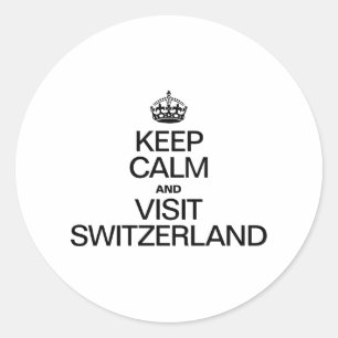 KEEP CALM AND VISIT SWITZERLAND CLASSIC ROUND STICKER