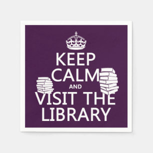Keep Calm and Visit the Library - in any colour Napkin