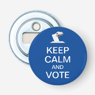 Keep Calm and Vote 2026 Bottle Opener