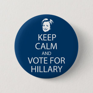 Keep calm and vote for Hillary 6 Cm Round Badge