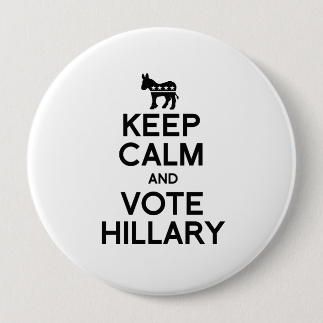 KEEP CALM AND VOTE HILLARY.png 10 Cm Round Badge (Front)