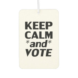 Keep calm and vote white black modern typography car air freshener