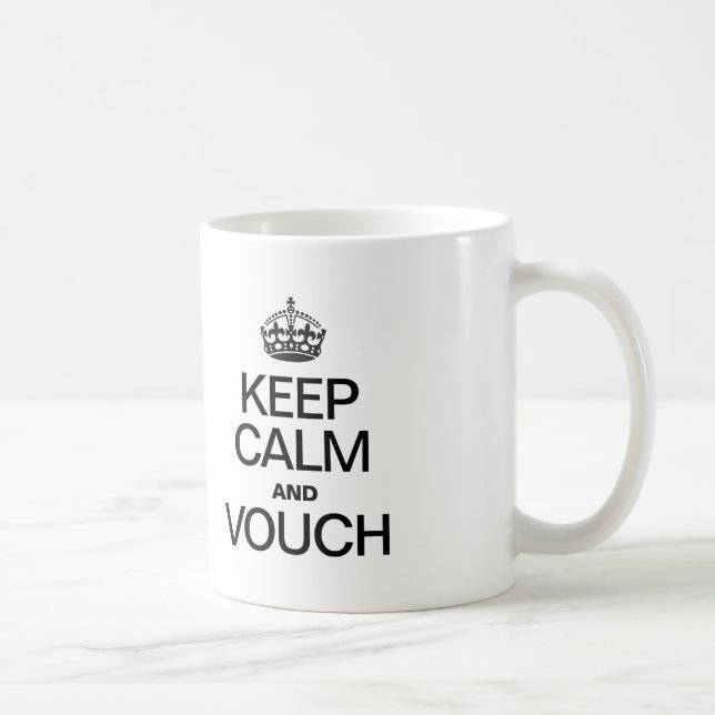 KEEP CALM AND VOUCH COFFEE MUG (Right)