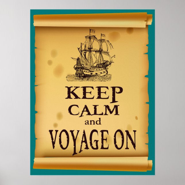 Keep Calm and Voyage On Inspirational Fun Poster (Front)