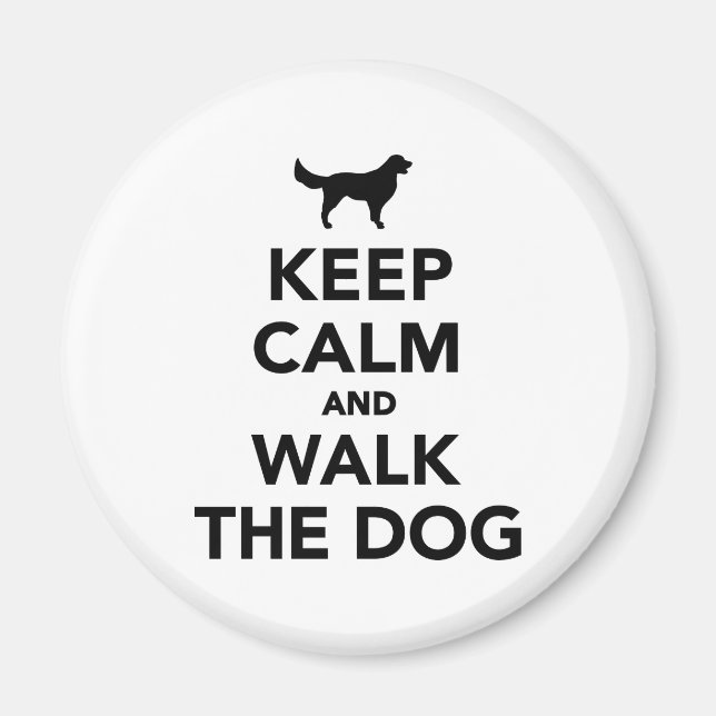 Keep calm and walk dog magnet (Front)