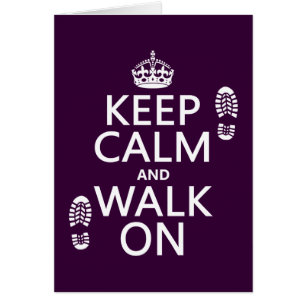 Keep Calm and Walk On (any background colour)