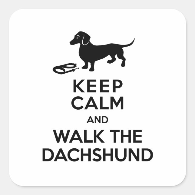 Keep Calm and Walk the Dachshund - Cute Doxie Square Sticker (Front)