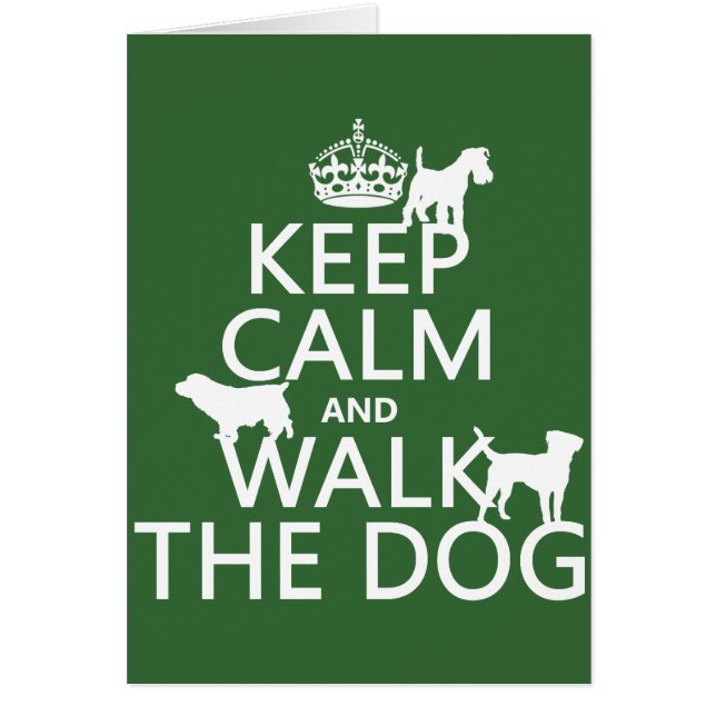 Keep Calm and Walk The Dog - all colours (Front)