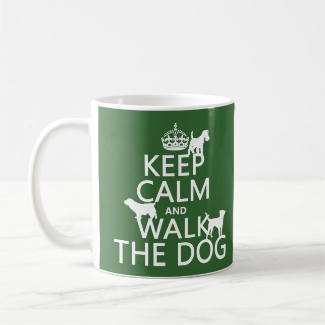 Keep Calm and Walk The Dog - all colours Coffee Mug (Left)