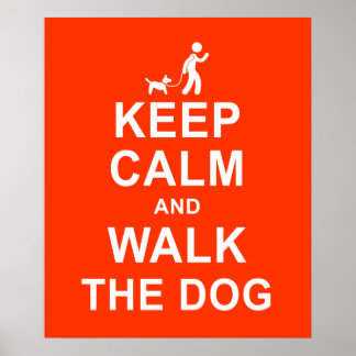 Keep Calm and Walk the Dog motivational poster red