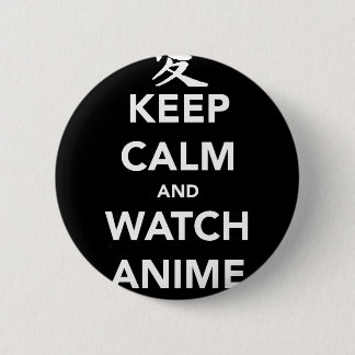 Keep Calm and Watch Anime 6 Cm Round Badge