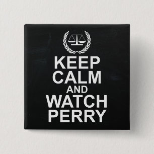 Keep Calm and Watch Perry Legal Humour 15 Cm Square Badge