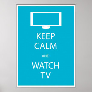 Keep Calm and Watch TV Poster