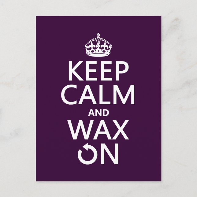 Keep Calm and Wax On (any background colour) Postcard (Front)
