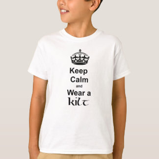 Keep calm and wear a kilt T-Shirt