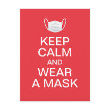 Keep calm and wear a mask