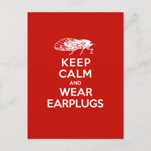 Keep Calm and Wear Earplugs - Cicadas are Coming Postcard