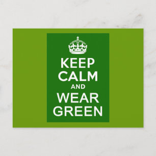 KEEP CALM AND WEAR GREEN for St Pats Day Postcard