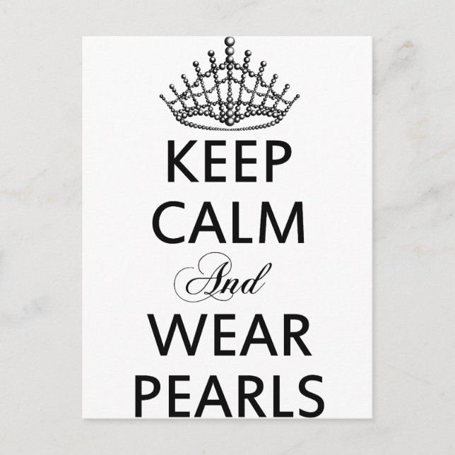 Keep CALM and WEAR PEARLS Words Quot Postcard (Front)