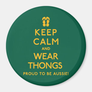 Keep Calm and Wear Thongs! Magnet