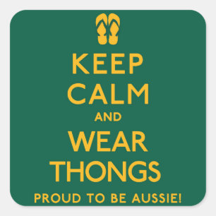 Keep Calm and Wear Thongs! Square Sticker