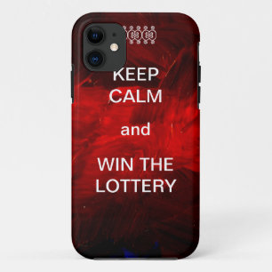 Keep Calm and Win The Lottery iPhone 11 Case