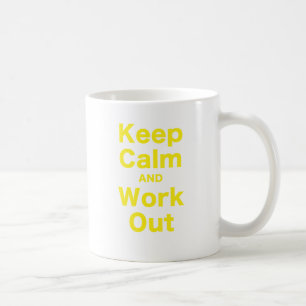 Keep Calm and Work Out Coffee Mug