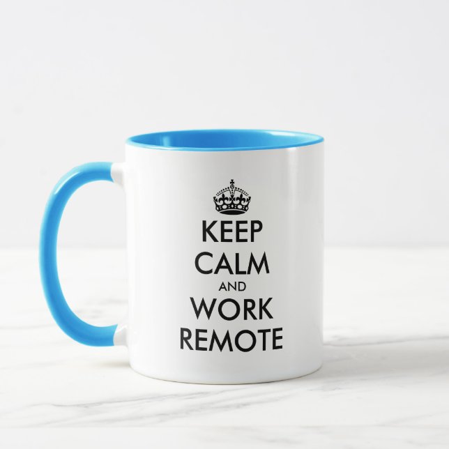Keep calm and work remote funny coffee mug (Left)