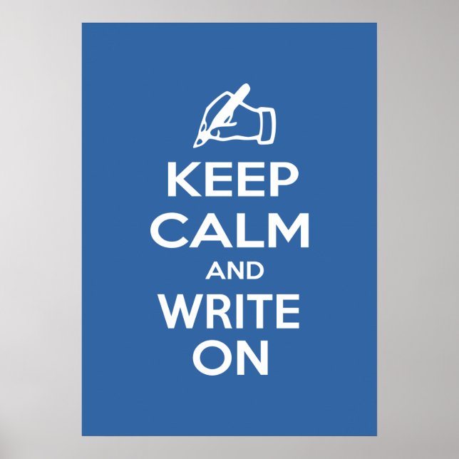 Keep Calm and Write On meme Poster (Front)