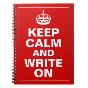 Keep Calm And Write On Notebook