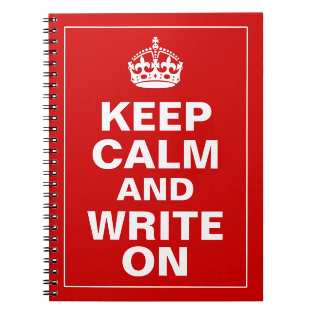 Keep Calm And Write On Notebook (Front)