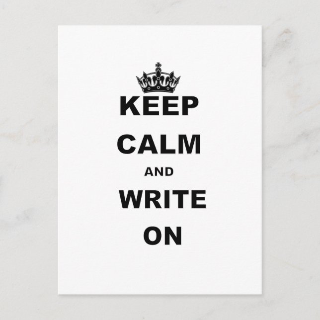 KEEP CALM AND WRITE ON POSTCARD (Front)