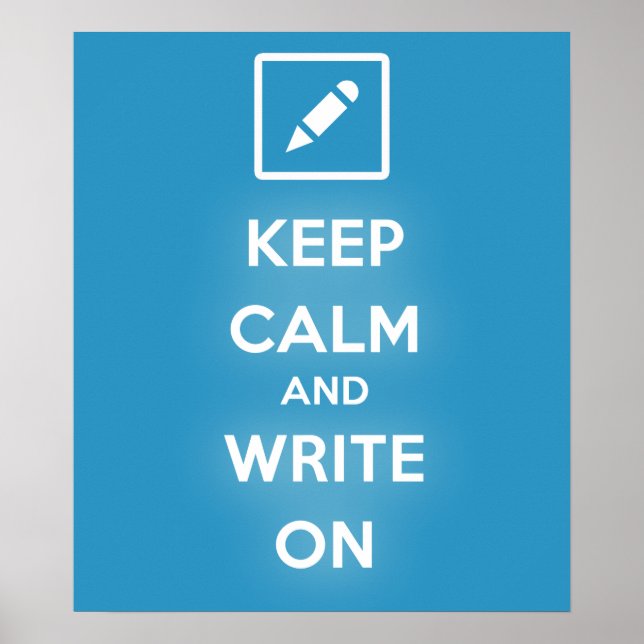Keep Calm and Write On Poster (Front)