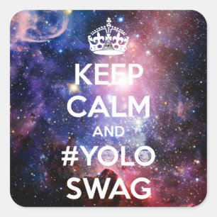 Keep calm and #yoloswag square sticker
