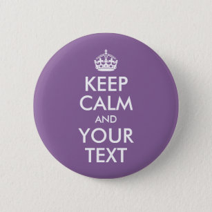 Keep Calm and Your Text 6 Cm Round Badge